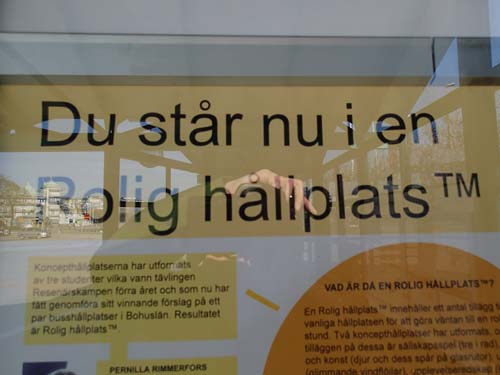 Rolig = lugn hållplats???? Så kul har man i Strömstad!