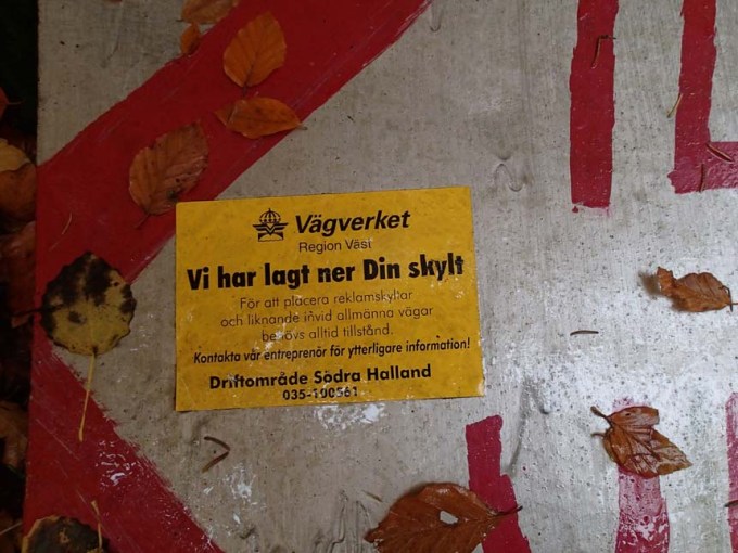 Lagt ner skylten - dom har tagit ner skylten....